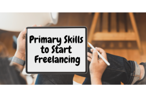 Most Selling Skills of Freelance Industry to learn and work from home