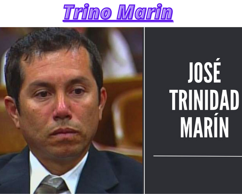 Trino Marin is such a person as famous because of one of the worst crimes in the world. No doubt, crime is a part of every society