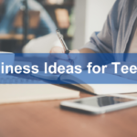 Top 10 Small Business Ideas for Teens With Low Investment