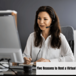 Five Reasons to Rent a Virtual Office in 2025