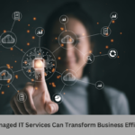 How Managed IT Services Can Transform Business Efficiency